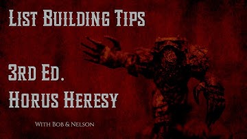 Tips for building a 3rd Edition Horus Heresy list