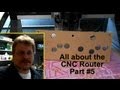 All About the CNC Router 101 - Machine Set-Up and Use - Part #5 All About the CNC Router 101 - Machine Set-Up and Use - Part #5