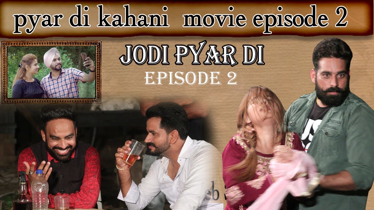 Episode 2 | Jodi Pyar Di