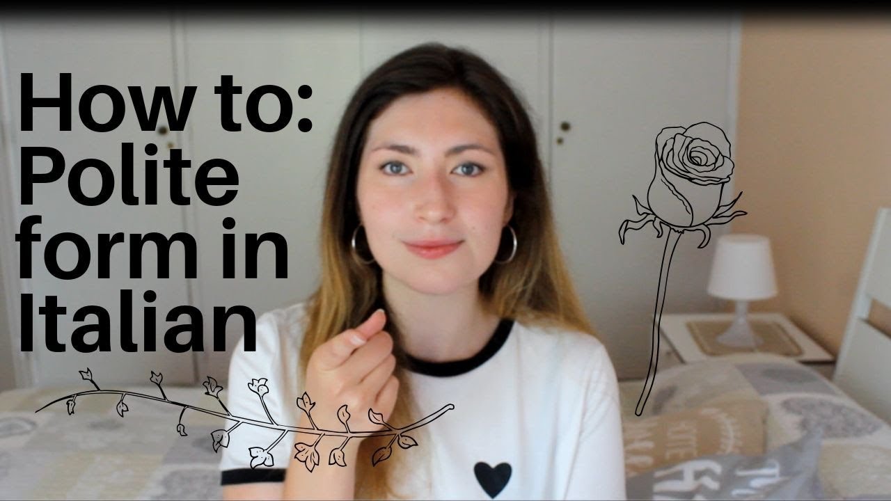 polite-form-in-italian-explained-history-behind-it-youtube