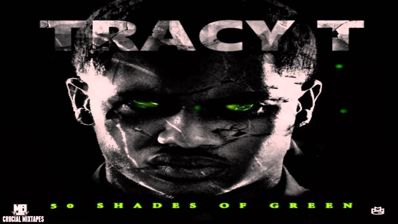 Tracy T - How U Think I Got It [50 Shades Of Green] [2015] + DOWNLOAD