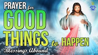 🌅 Berkat Melimpah: Doa Agar Hal-Hal Baik Terjadi