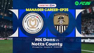 Ep 35 | MK Dons x Notts County | EFL League Two