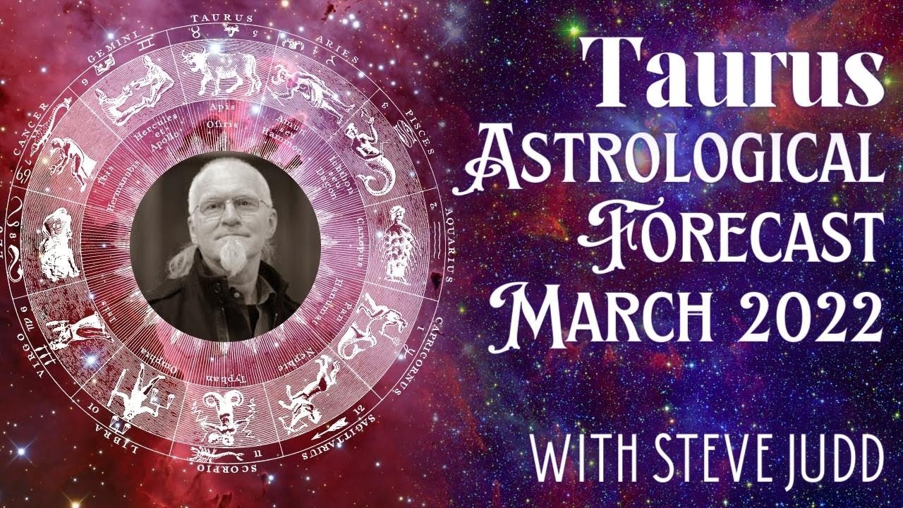 Taurus Horoscope - March 2022
