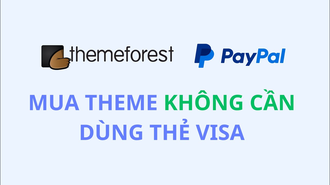 C ch Mua Theme WordPress Tr n ThemeForest Qua PayPal YouTube C ch mua theme wordpress tr n themeforest qua paypal youtube