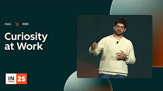 Curiosity at Work | INBOUND 2025