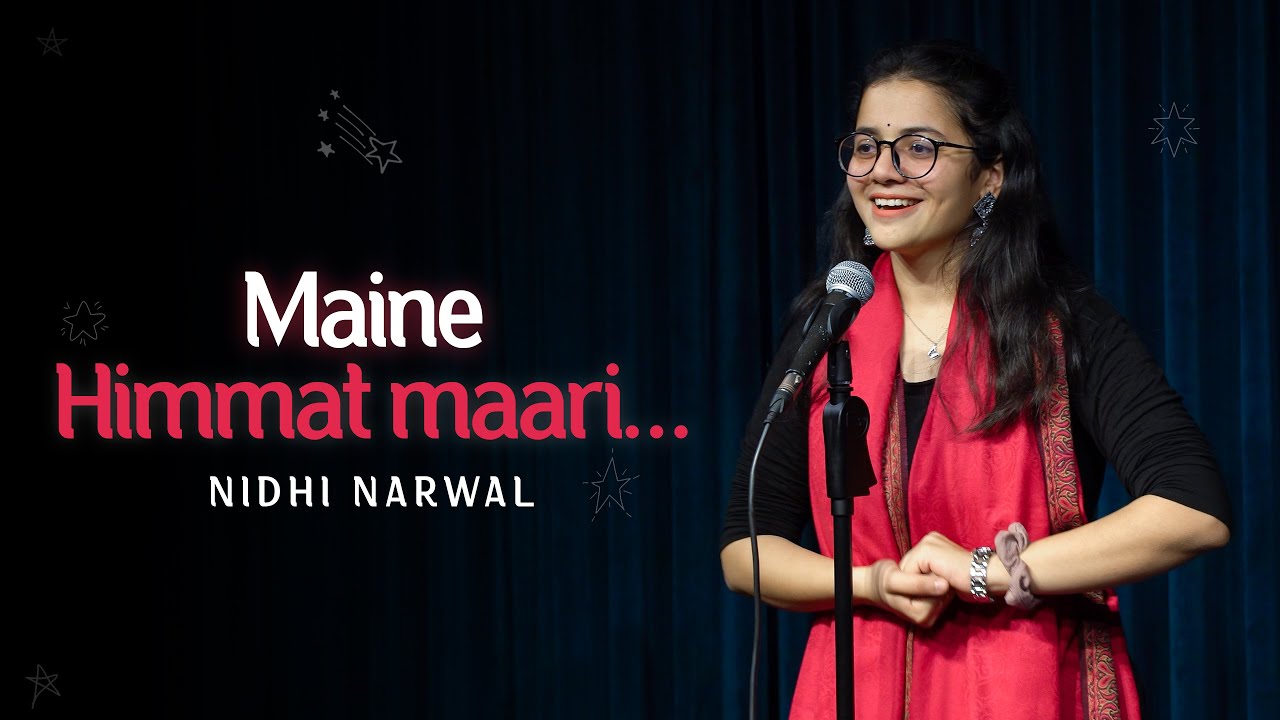 Maine Himmat Maari by Nidhi Narwal  Ghazal  Poetry