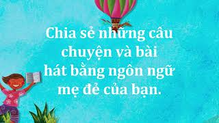 Biết hai ngôn ngữ là một siêu năng lực!: Mẹo hay giúp hỗ trợ ngôn ngữ và khả năng đọc viết tại nhà