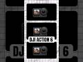 DJI ACTION 6 UPDATES