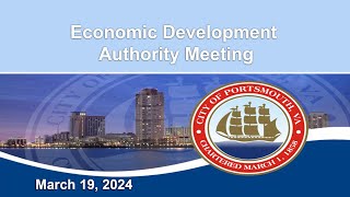 Economic Development Authority Meeting March 19, 2024 Portsmouth Virginia