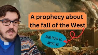 A prophecy the Lord gave me about the fall of the West.