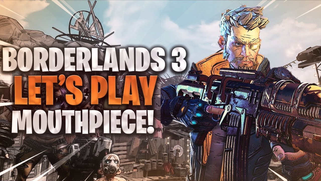 Borderlands 3 Let's Play mouthpiece! 3 YouTube
