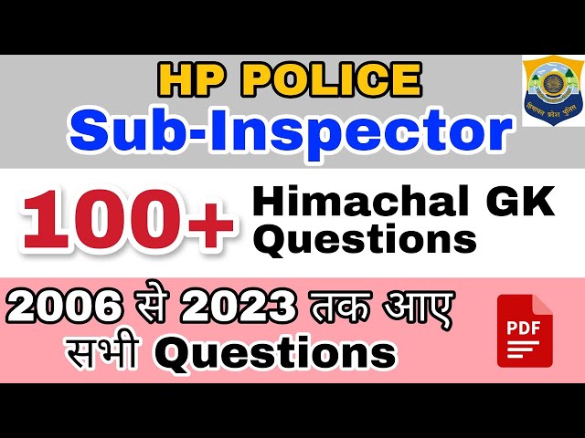 All Himachal GK Questions Asked in HP Police Sub-Inspector | 2006 - 2023 | 100+ Questions | class=
