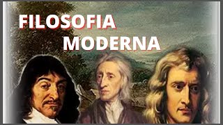 ✍ Filosofia Moderna l Principais Filósofos