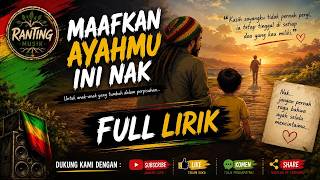 FORGIVE YOUR FATHER, THIS IS FULL LYRICS - Ranting 🔥 II Reggae Coffee Friend ☕