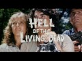 『ヘル・オブ・ザ・リビングデッド』　予告編