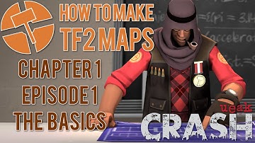 How to Make TF2 Maps - The Basics - Chapter 1 Episode 1