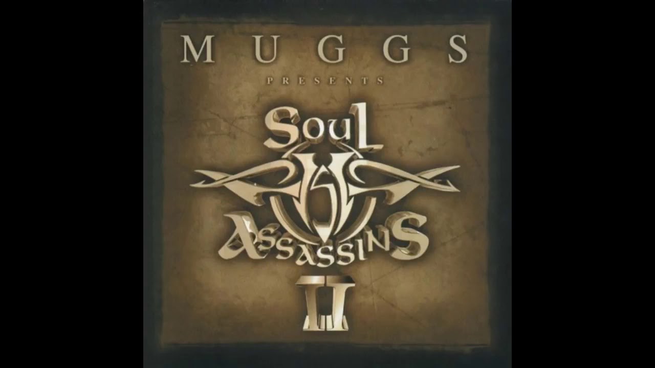 Muggs presents the soul assassins chapter 2(2000) - YouTube