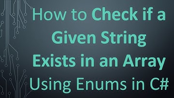 How to Check if a Given String Exists in an Array Using Enums in C#