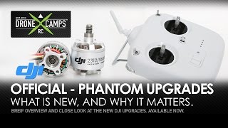 NEW OFFICIAL DJI Phantom Upgrades - VIDEO OVERVIEW