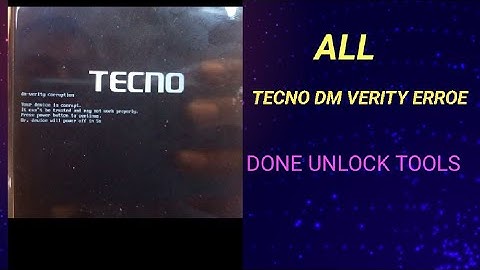 Tecno spark 8 fix dm verity corruption unlock tools