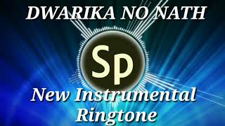 DWARIKA NO NATH New Instrumental Ringtone ( Jignesh Dada Radhe Radhe)