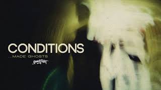 Watch Conditions Made Ghosts video