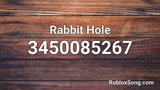 Rabbit Hole Roblox Id Roblox Music Code Youtube - rabbit hole roblox id full