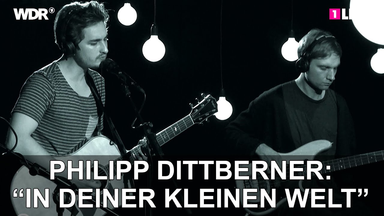 Philipp Dittberner In Deiner Kleinen Welt