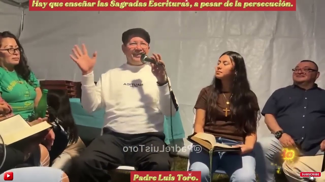 Hay que enseñar las Sagradas Escrituras, a pesar de la persecución. Padre Luis Toro.