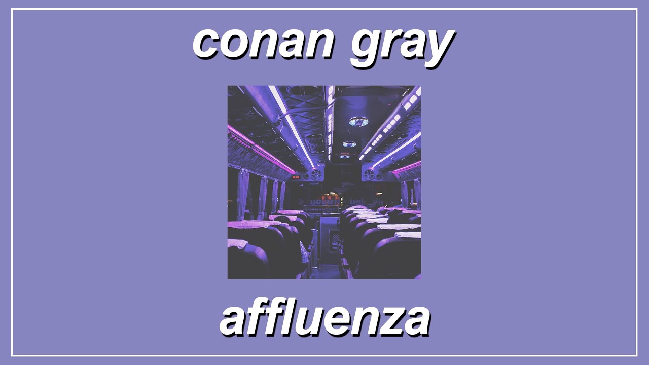 Affluenza - Conan Gray (Lyrics) - YouTube Music