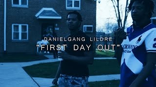 DanielGang LilDre - First Day Out (KTG DISS) | Shot By @HDwizProduction