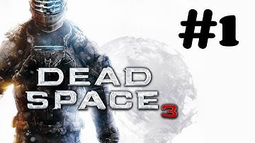 "Dead Space 3" walkthrough (Impossible) [60FPS] Prologue - Beginnings