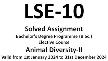 lse 10/ LSE-10 solved assignment 2024 / lse 10 solved assignment / lse 10 animal diversity-II / IGNO