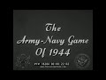 ARMY-NAVY FOOTBALL GAME 1944  WORLD WAR II  GAME OF THE CENTURY 78284