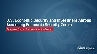 U.S. Economic Security and Investment Abroad: Assessing Economic Security Zones