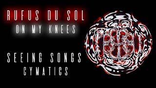 On My Knees - Rufus Du Sol - VISUALIZED 🌀 Seeing Songs (Cymatics Music Video)