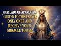 OUR LADY OF APARECIDA LISTEN TO THIS PRAYER ONLY ONCE AND RECEIVE YOUR MIRACLE TODAY 