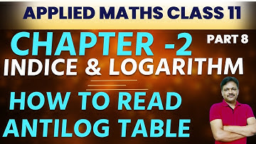 How to read antilog Table | Applied maths class 11 Indices and logarithm | Chapter 2 - part 8