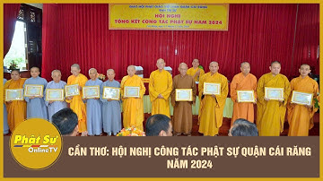 Cần Thơ: Hội nghị công tác Phật sự quận Cái Răng năm 2024