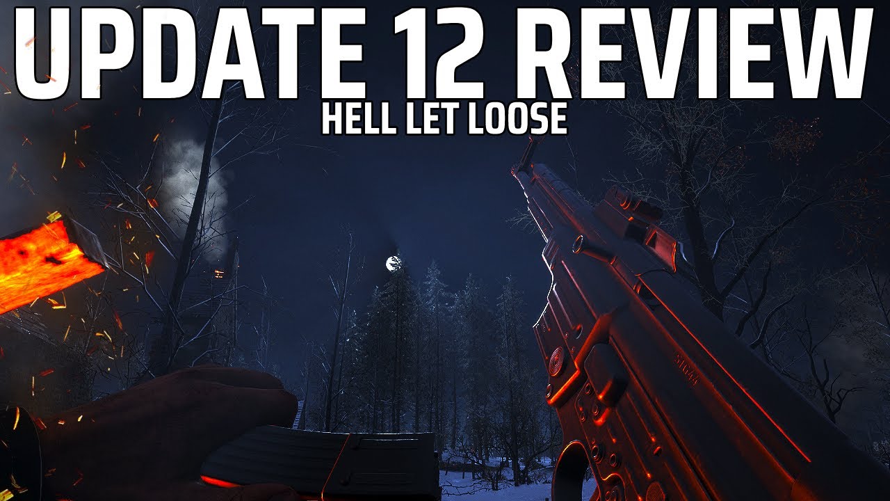 The Update 12 Review for Hell Let Loose