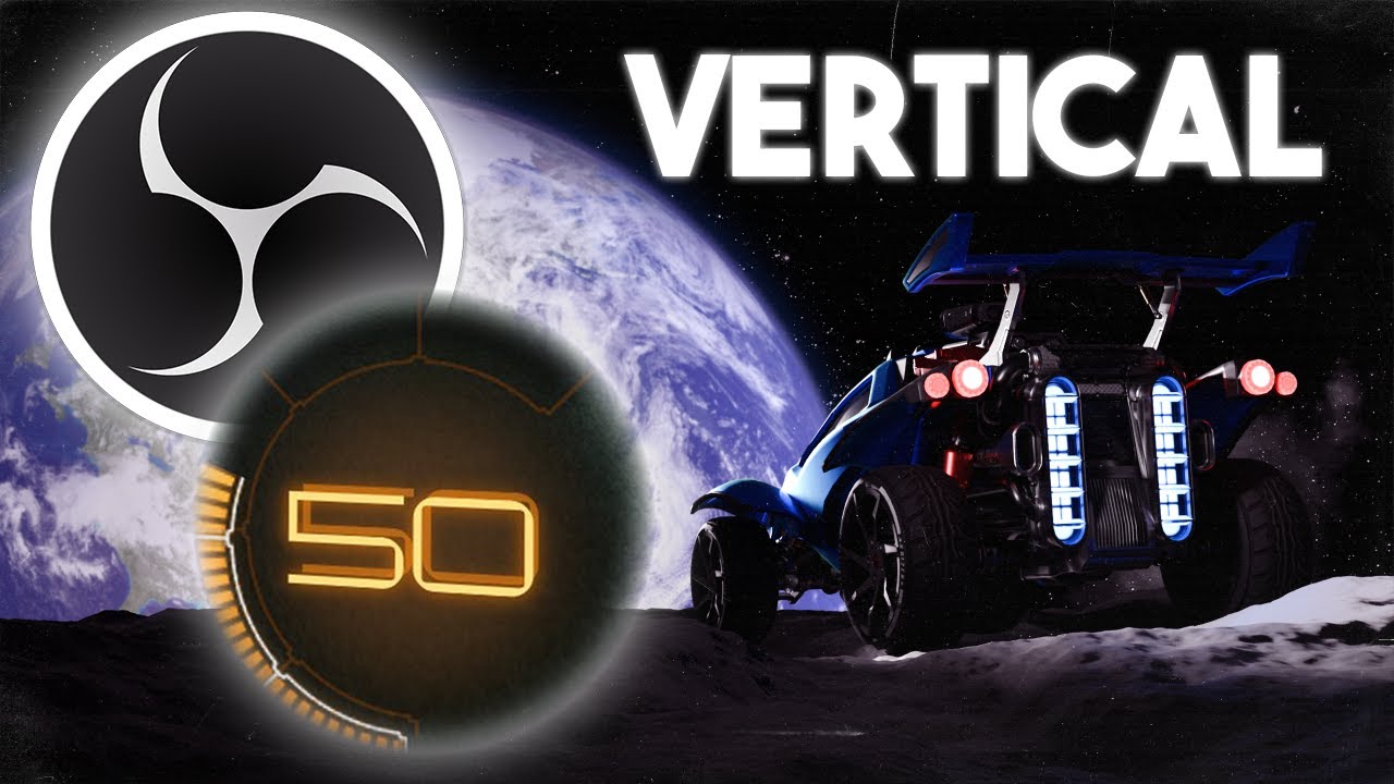 How to stream/record vertical using OBS for Rocket League | Show boost meter in vertical on screen