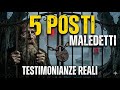 I Posti Più Inquietanti d'Italia | Testimonianze Reali