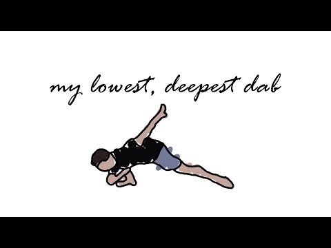 my lowest, deepest dab ANIMATED