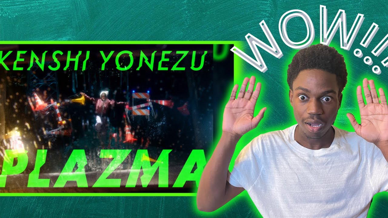 Кенши Ёнезу - Реакция Plazma MV