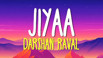 Jiyaa - Darshan Raval Lyrics (Explained)