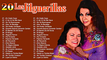 Las Jilguerillas - Puras Pá Pistear - Las Mejores Canciones ~ Corridos Y Rancheras Viejitas Mix 2024