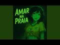 AMAR NA PRAIA SPEED 