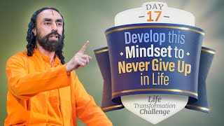 You will NEVER Give up in Life if you Develop this Mindset | Day 17 Life Transformation Challenge Net Worth