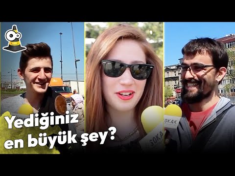 Yediğiniz En Büyük Şey Nedir? - Sokak Röportajları